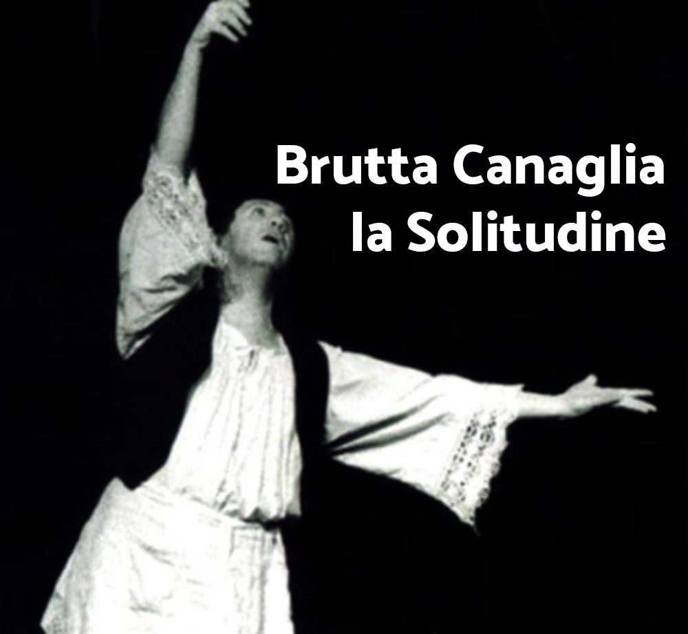 Brutta Canaglia La Solitudine